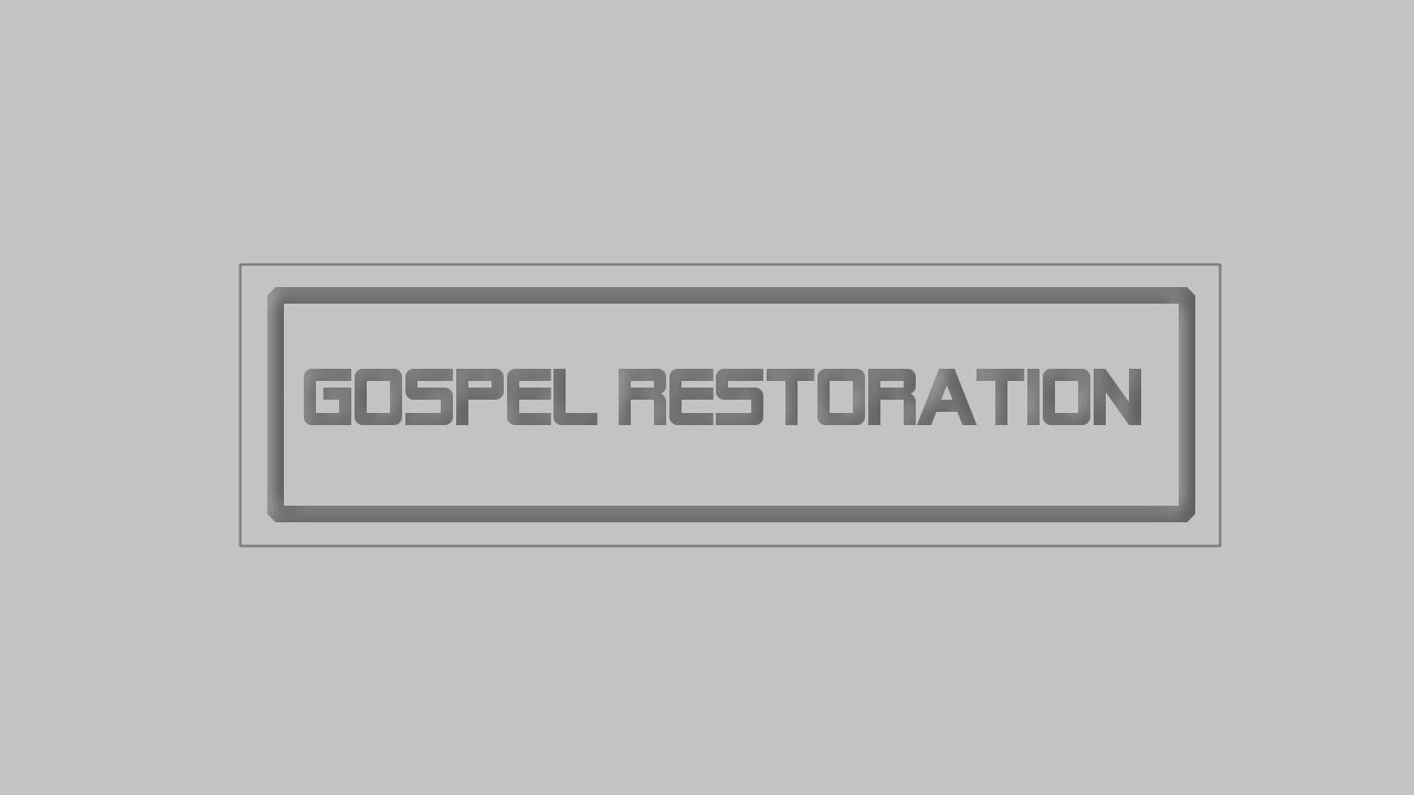 Gospel Restoration